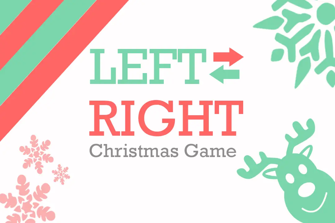 Left Right Christmas Game- Gift Exchange Game – So Festive!